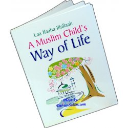 A Muslim Child's Way of Life