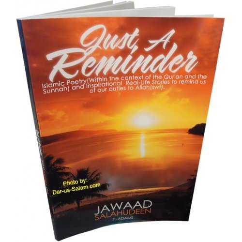 Just A Reminder - Islamic Poetry - Jawaad Salahudeen Just A Reminder - Islamic Poetry - Jawaad Salahudeen