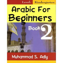 Arabic for Beginners Book 2 - Kindergarten