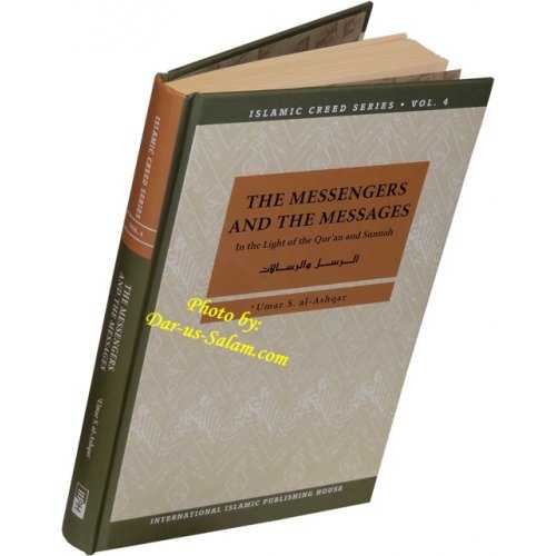 The Messengers and the Messages (Vol. 4) - Umar Sulaiman al-Ashqar The Messengers and the Messages (Vol. 4) - Umar Sulaiman al-Ashqar