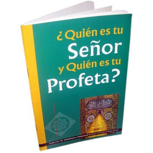 Spanish: Quien Es Tu Senor Y Quien Es Tu Profeta? - Dr. Abdulkhabeer Muhammad Spanish: Quien Es Tu Senor Y Quien Es Tu Profeta? - Dr. Abdulkhabeer Muhammad