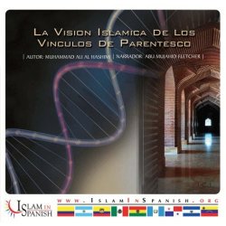 Spanish: Vision Islamica de los vinculos del Parentesco (CD)