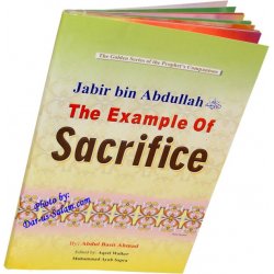 Jabir bin Abdullah (R) The Example of Sacrifice
