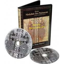 Know Abdullah Ibn Mubaarak (2 CDs)
