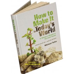 How to Make It in Today’s World