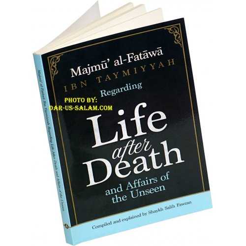Life after Death and Affairs of the Unseen