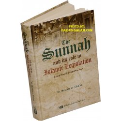 The Sunnah and Its Role in Islamic Legislation