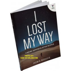 I Lost my Way - Finding Happiness after Despair