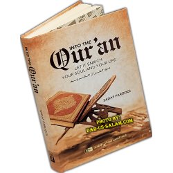 Into The Qur'an - Let it Enrich Your Soul & Life