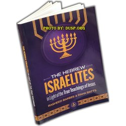 The Hebrew Israelites In Light of The True Teachings of Jesus