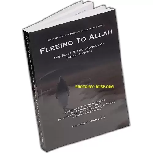 Fleeing to Allah & Inner Growth | Buy Book at DUSP.org Fleeing to Allah & Inner Growth | Buy Book at DUSP.org