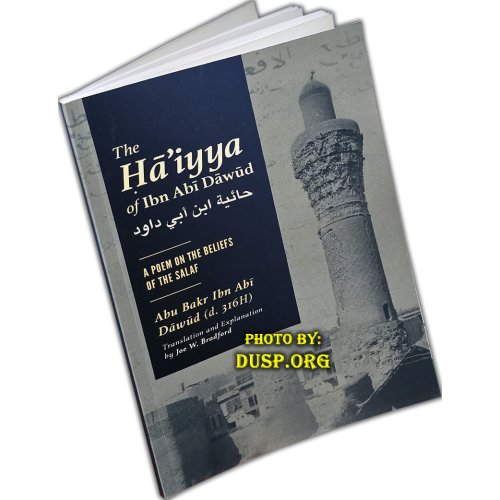 The Ḥā’iyya of Ibn Abī Dāwūd: A Poem on the Beliefs of the Salaf The Ḥā’iyya of Ibn Abī Dāwūd: A Poem on the Beliefs of the Salaf